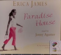 Paradise House written by Erica James performed by Jenny Agutter on Audio CD (Abridged)